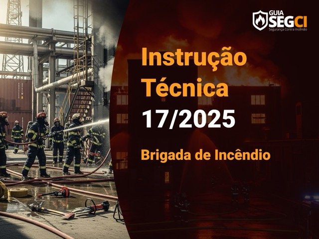 IT 17/2025 - Brigada de incêndio