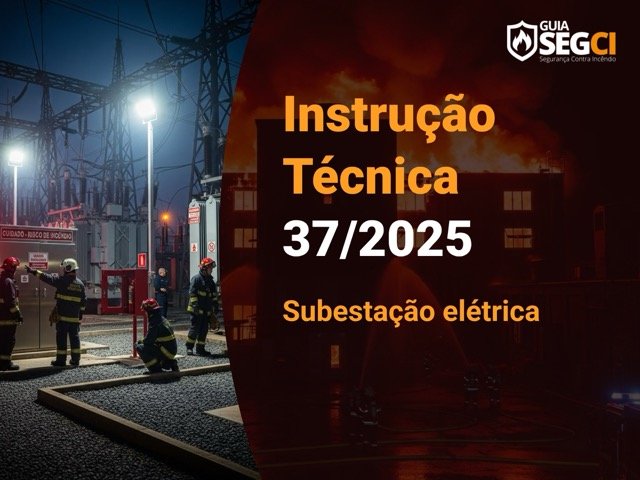 IT 37/2025 – Subestação elétrica