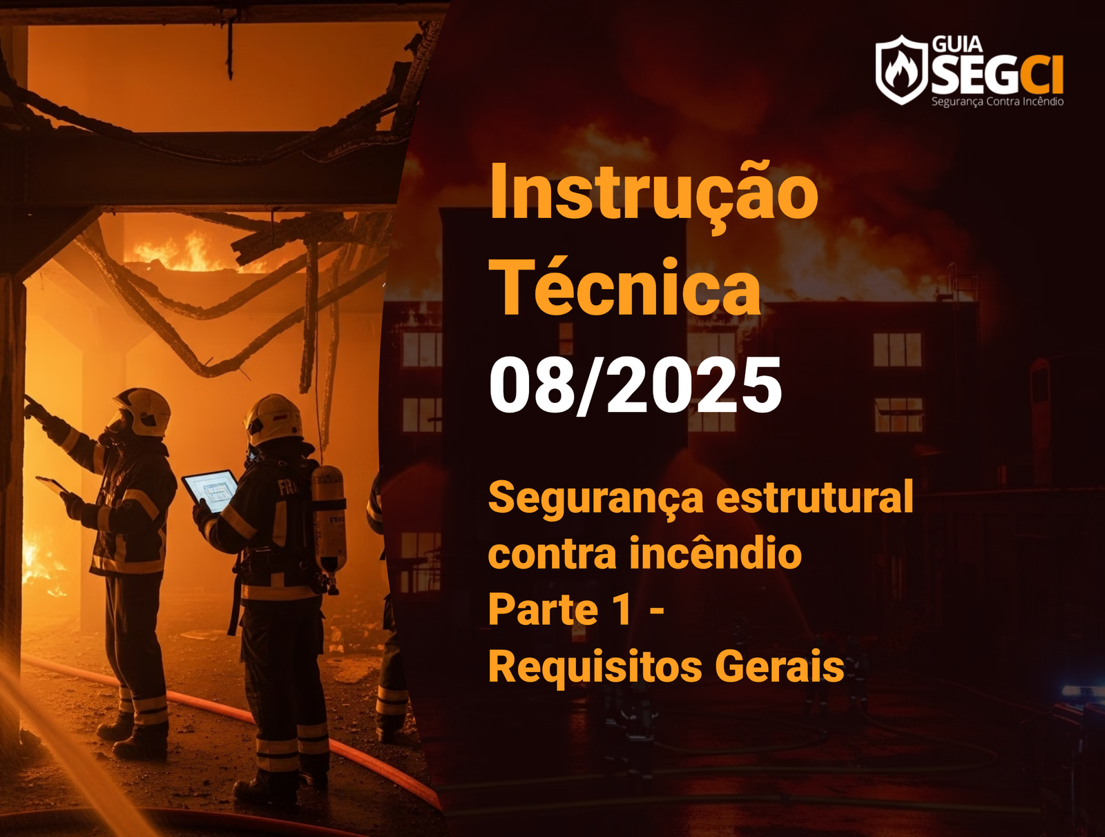 IT 08/2025 – Segurança estrutural contra incêndio – Parte 1 – Requisitos gerais