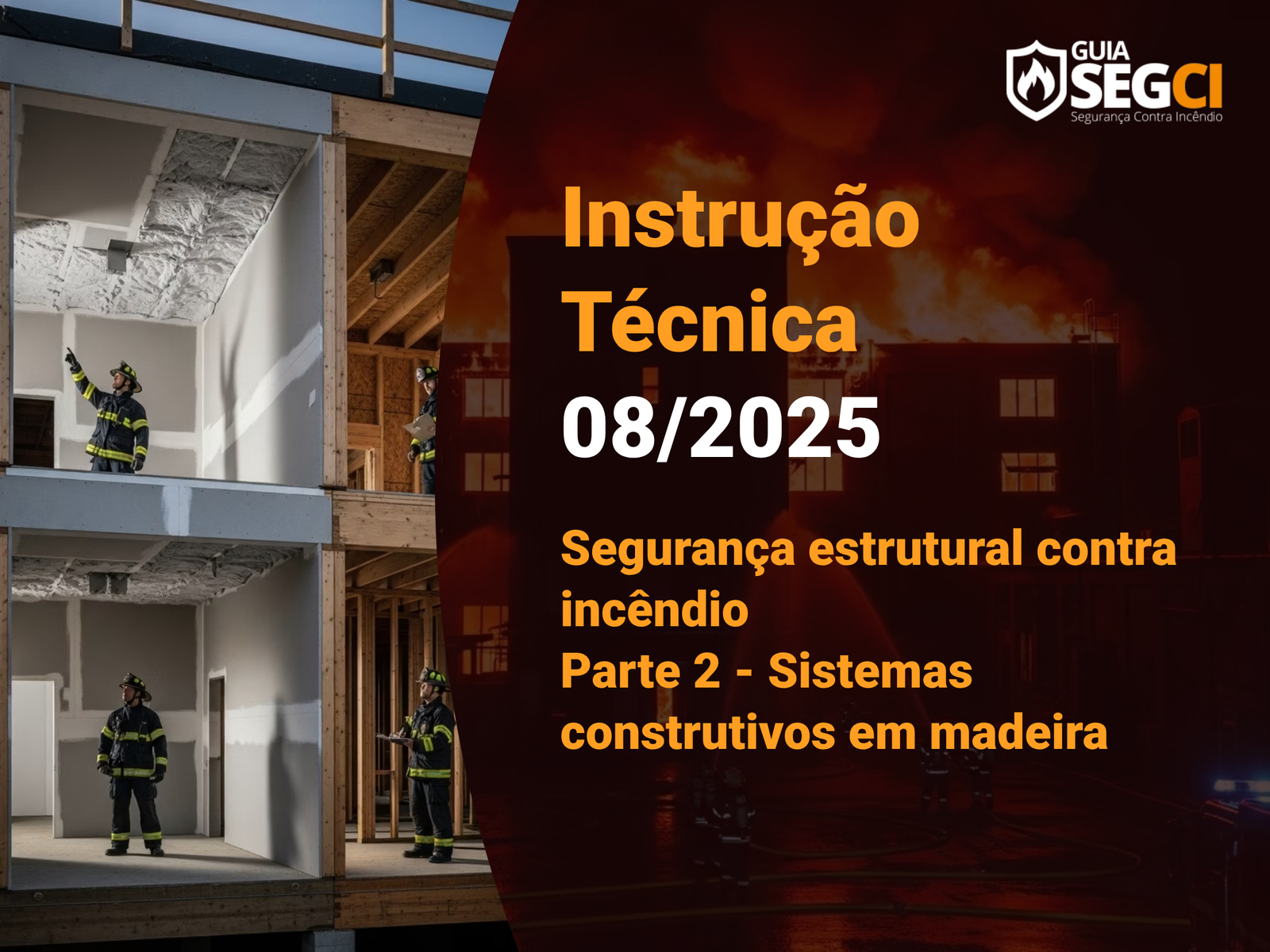 IT 08/2025 – Segurança estrutural contra incêndio – Parte 2 – Sistemas construtivos em madeira