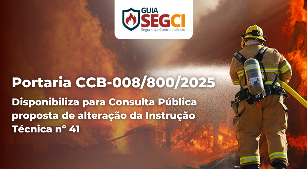 Portaria CCB-008/800/2025 – Disponibiliza para Consulta Pública proposta de alteração da Instrução Técnica 41 