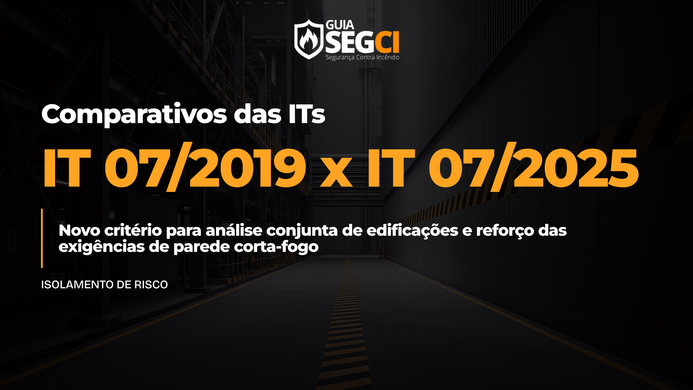 IT 07 - comparativo 2019 vs 2025 CBPMESP