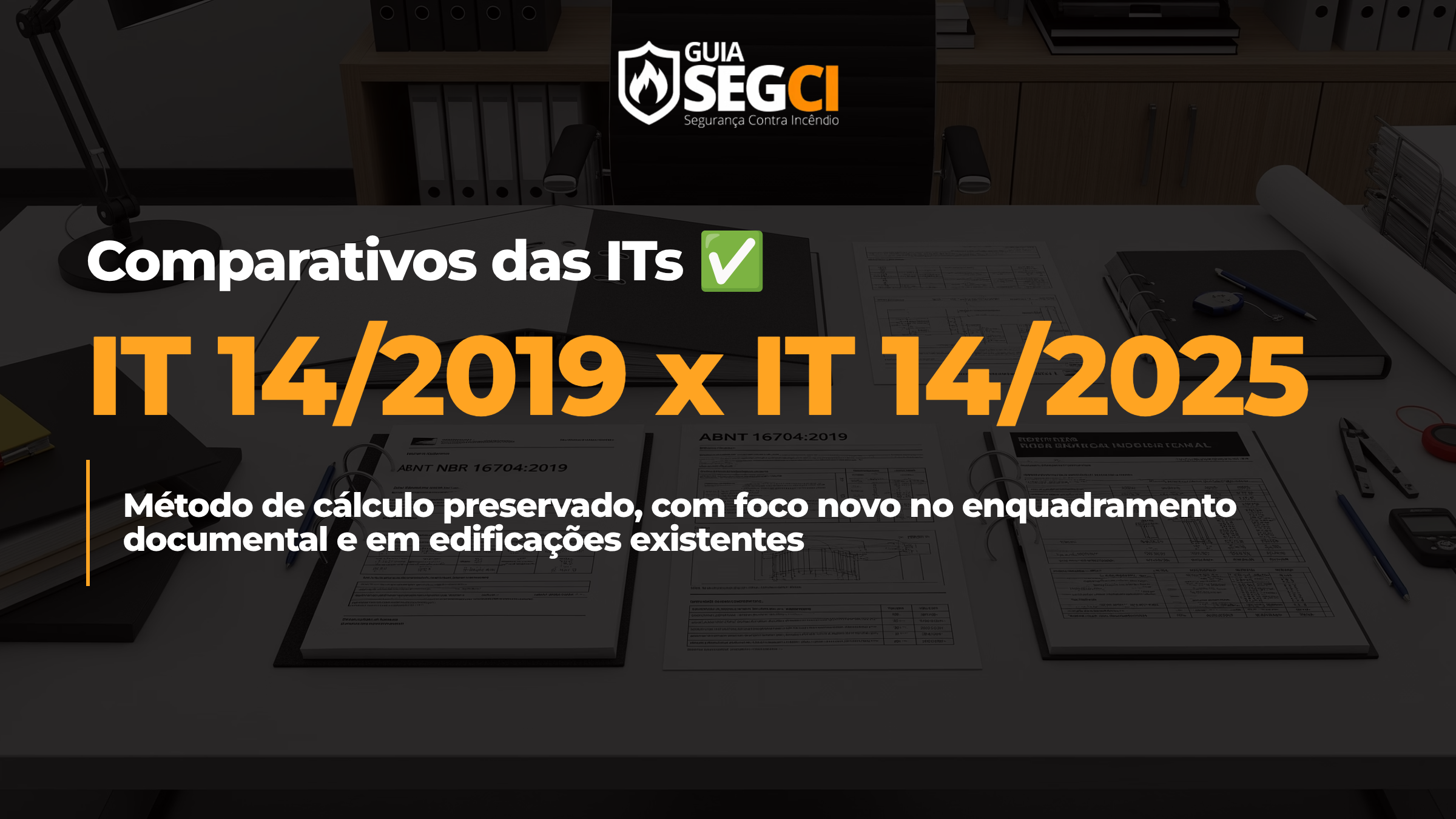 IT 14 - comparativo 2019 vs 2025 CBPMESP