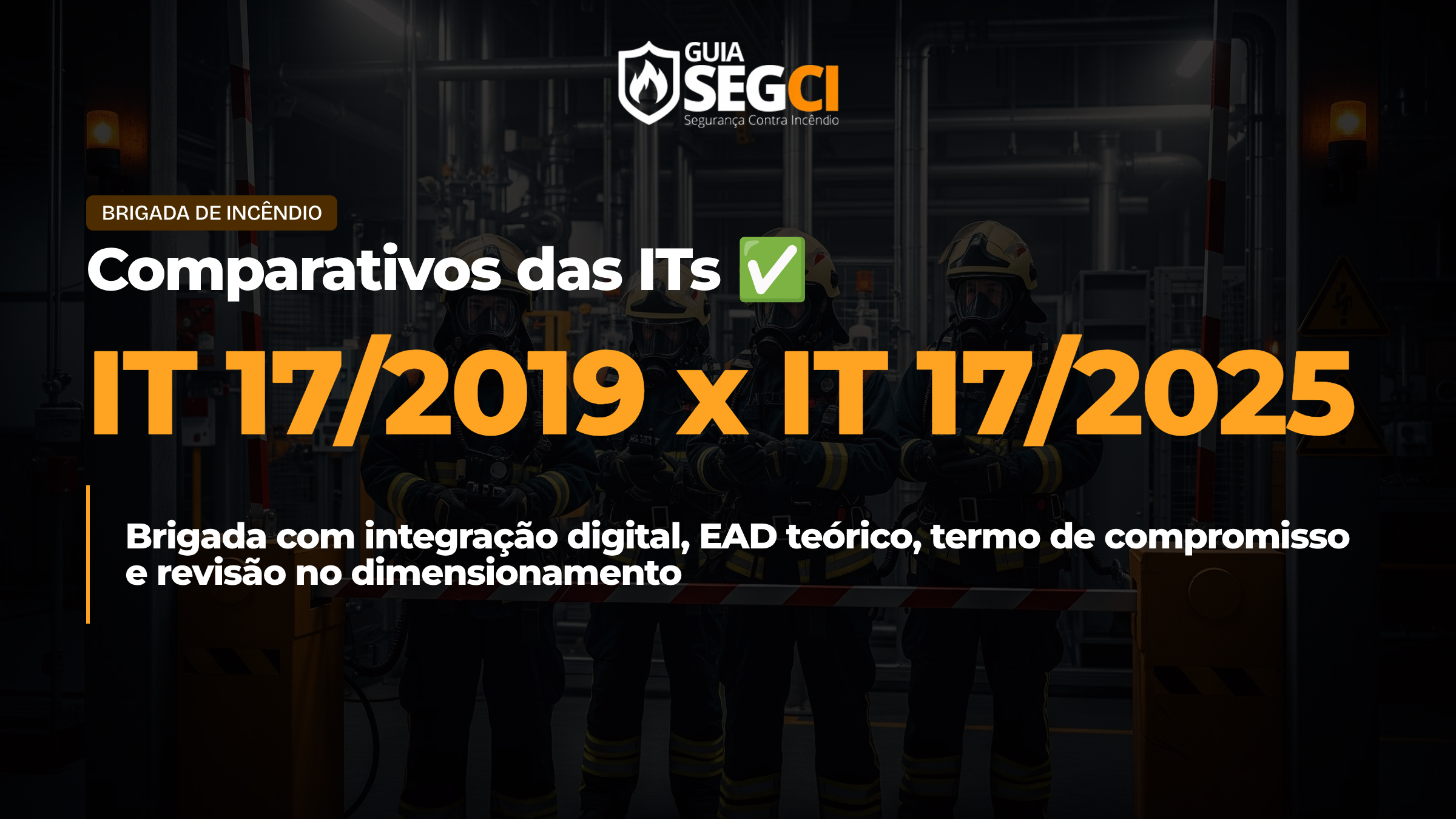 IT 17 - comparativo 2019 vs 2025 CBPMESP