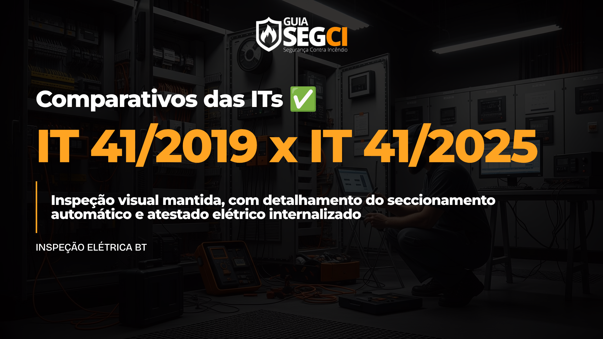 IT 41 - comparativo 2019 vs 2025 CBPMESP