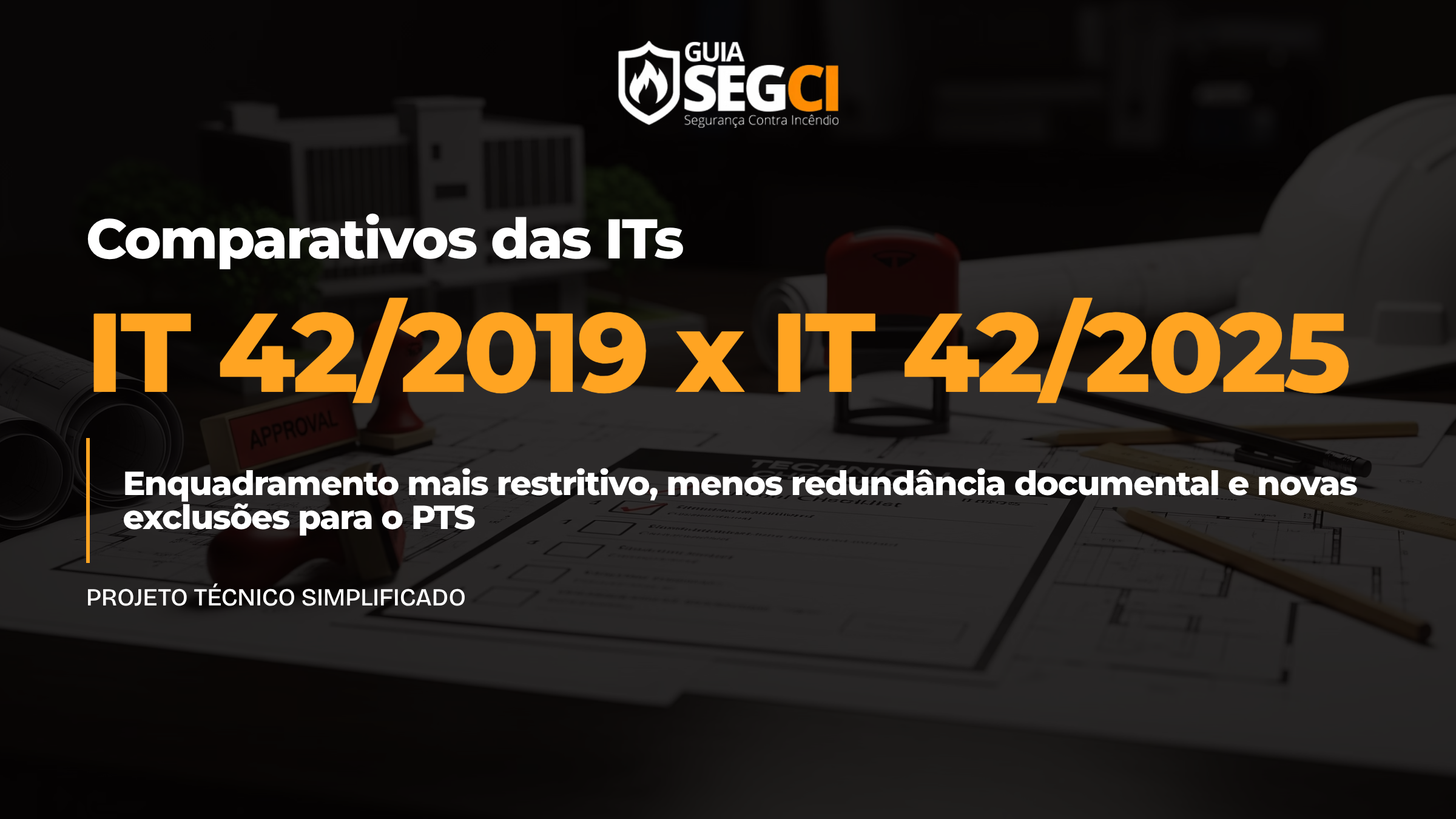 IT 42 - comparativo 2019 vs 2025 CBPMESP