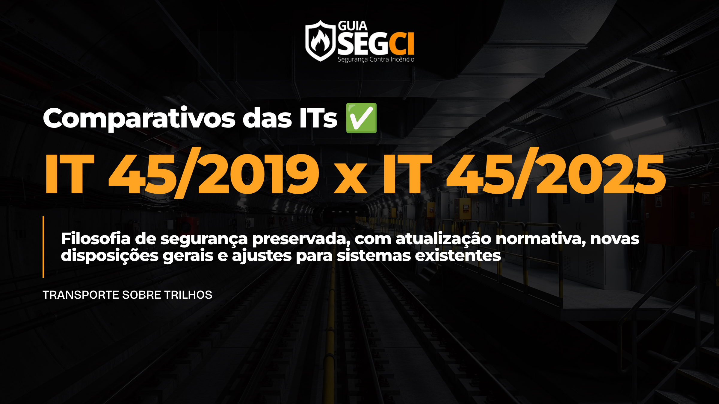 Comparativo: IT 45/2019 vs IT 45/2025