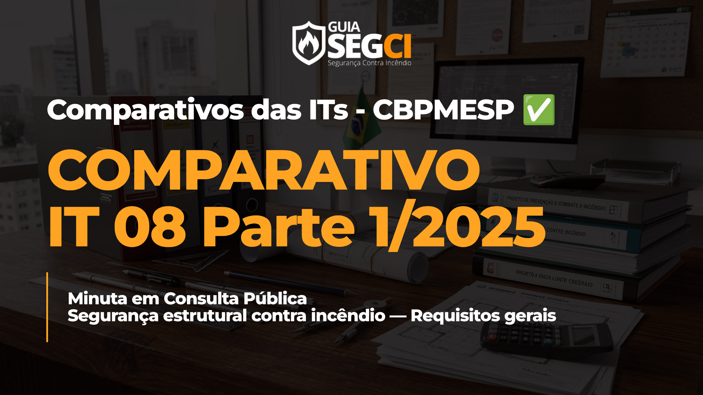 Comparativo IT 08 Parte 1: Análise da Minuta de Segurança Estrutural