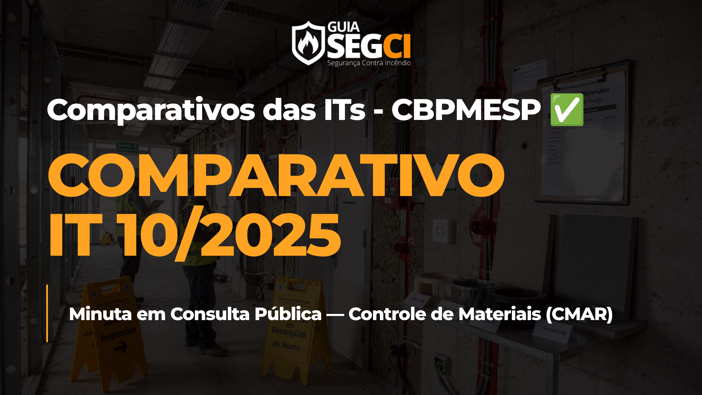 Comparativo IT 10/2025: Análise da Minuta de Controle de Materiais (CMAR)