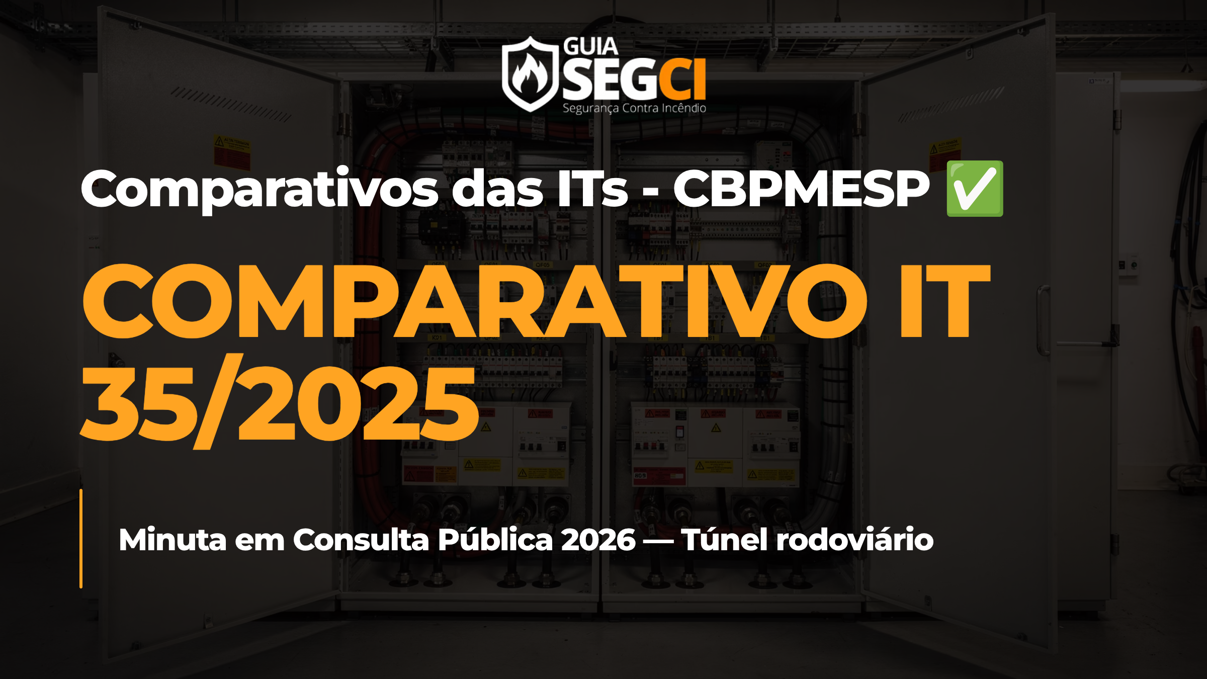 Comparativo IT 35/2025: Análise da Minuta de Túneis Rodoviários